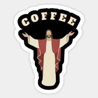 Jesus Turned Water into Wine. I Turn Coffee into Energy Sticker